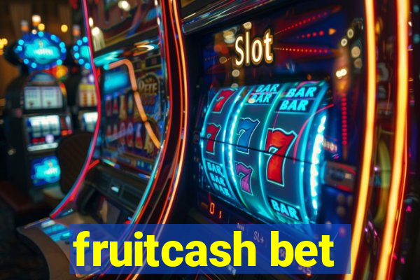 fruitcash bet