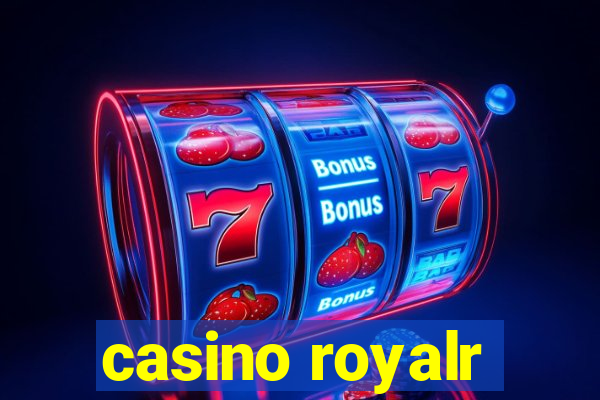 casino royalr