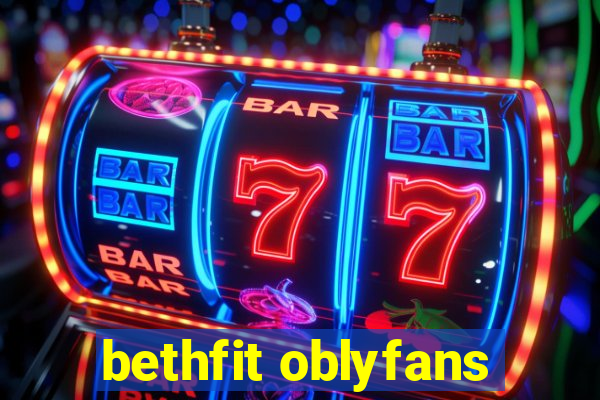 bethfit oblyfans