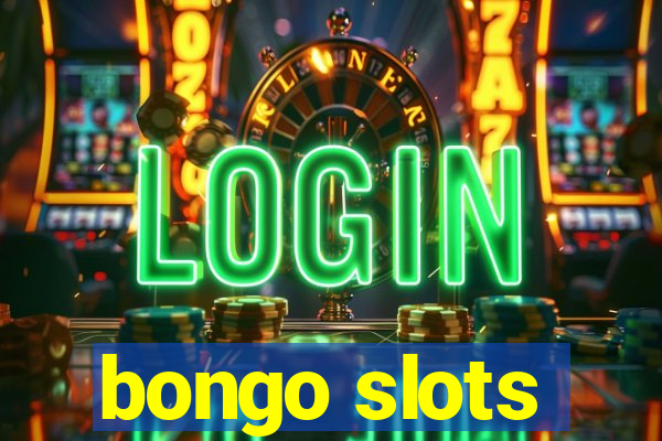 bongo slots