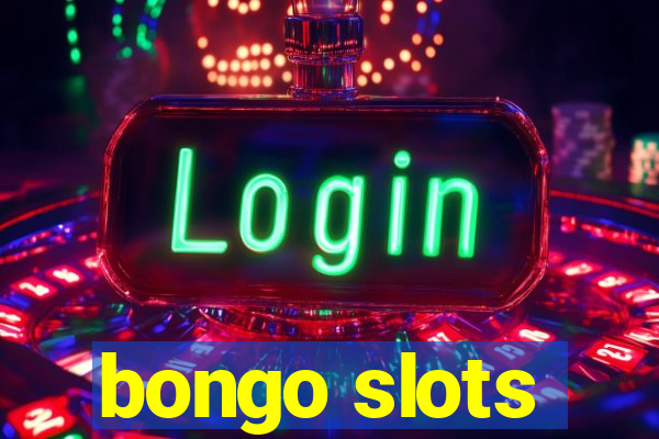 bongo slots