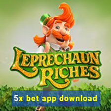 5x bet app download