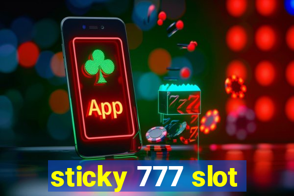 sticky 777 slot