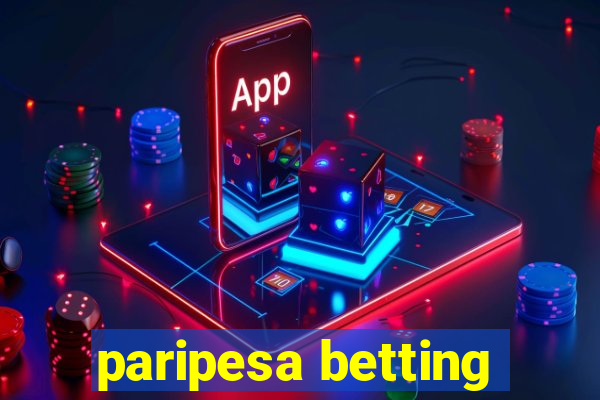 paripesa betting