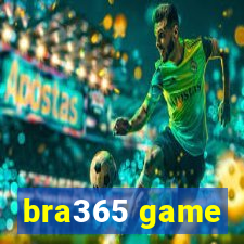 bra365 game