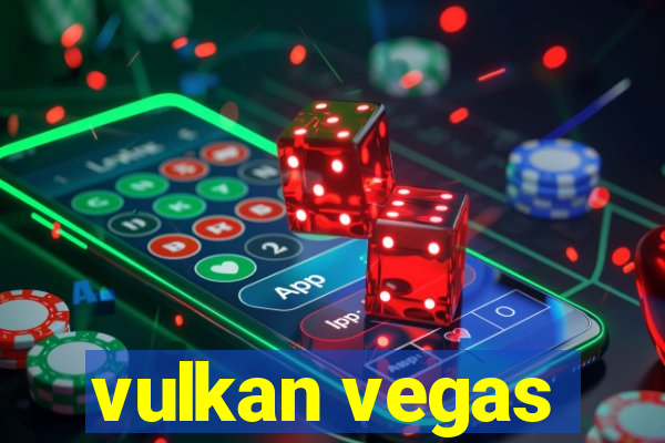 vulkan vegas