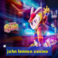 john lennon casino