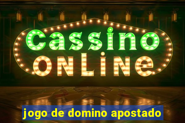 jogo de domino apostado