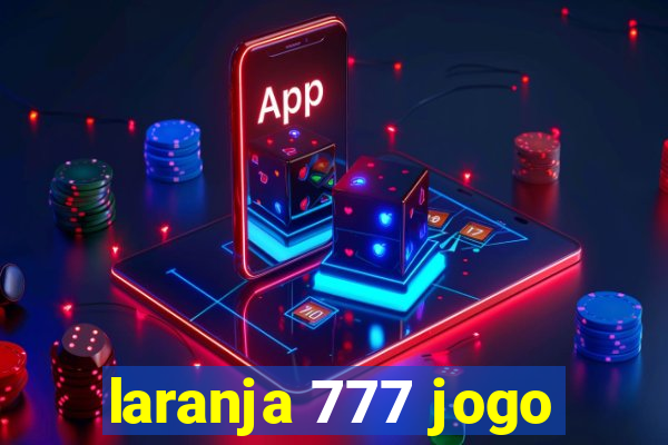 laranja 777 jogo