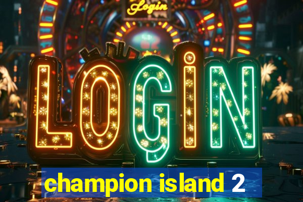 champion island 2