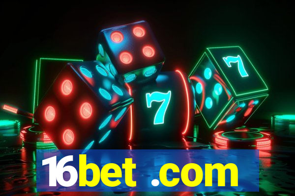 16bet .com