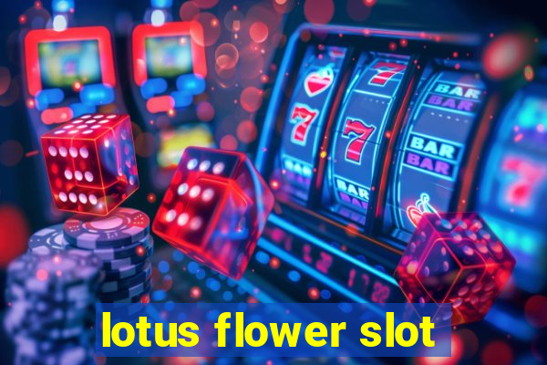 lotus flower slot