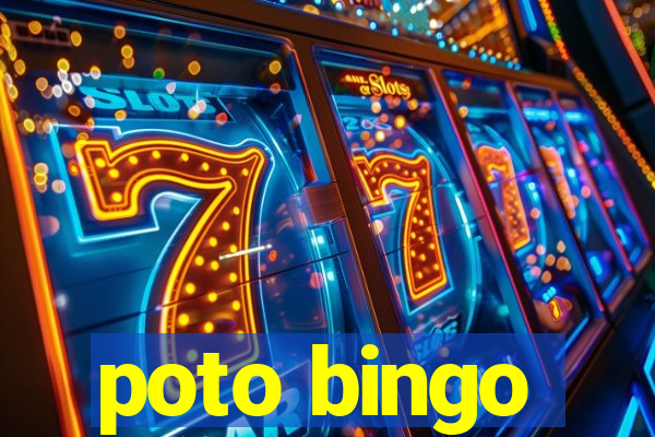 poto bingo