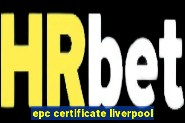 epc certificate liverpool