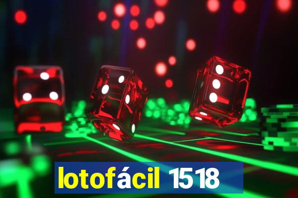 lotofácil 1518