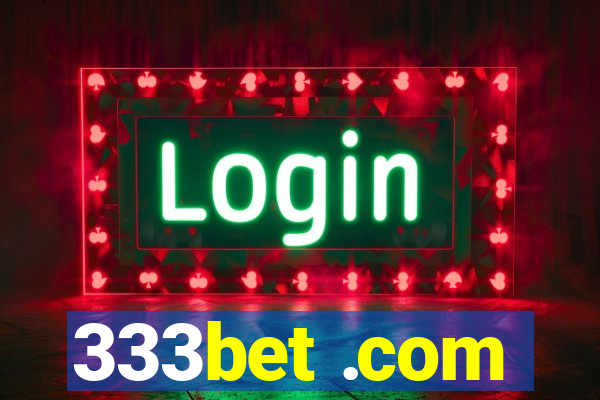 333bet .com