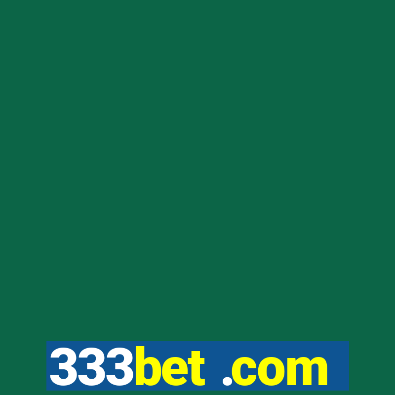 333bet .com