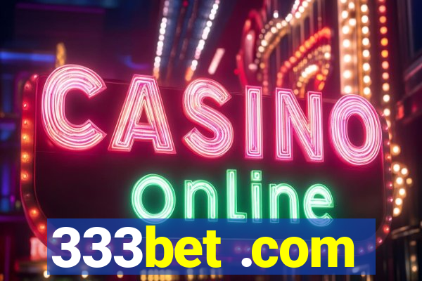 333bet .com