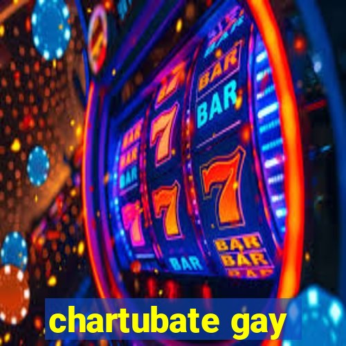 chartubate gay