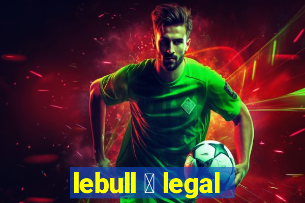 lebull 茅 legal