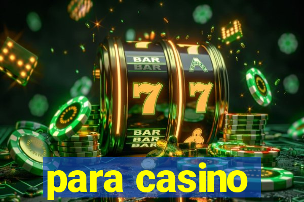 para casino