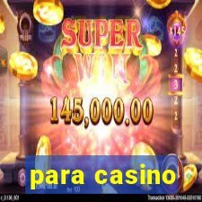 para casino