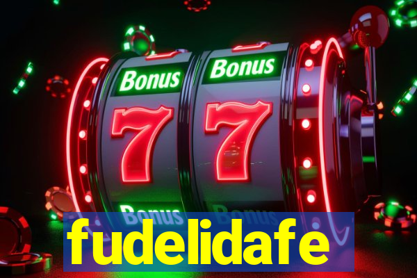 fudelidafe