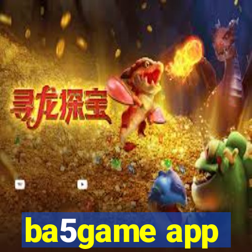 ba5game app