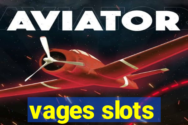 vages slots