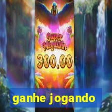 ganhe jogando