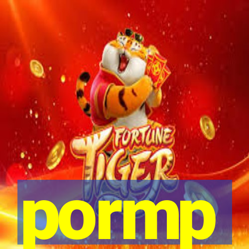 pormp