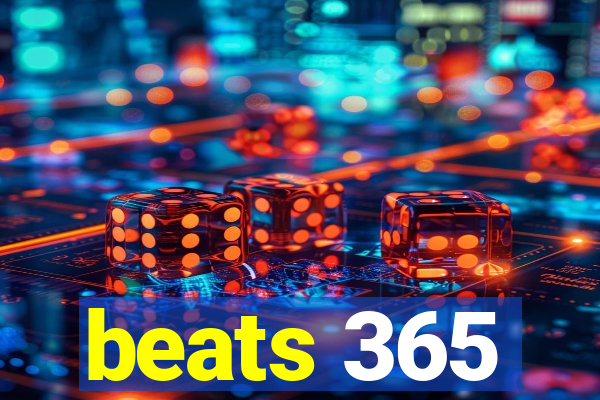 beats 365