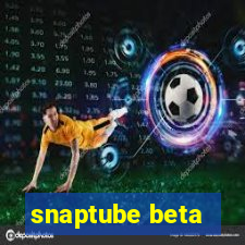 snaptube beta