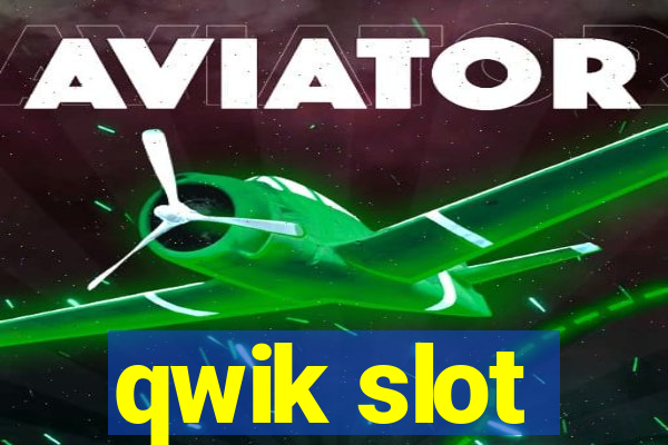 qwik slot