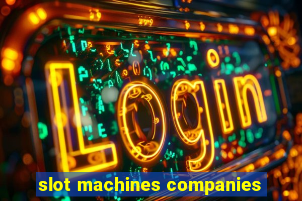 slot machines companies