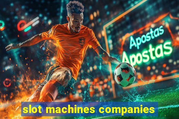 slot machines companies