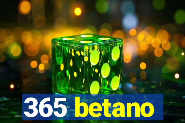 365 betano