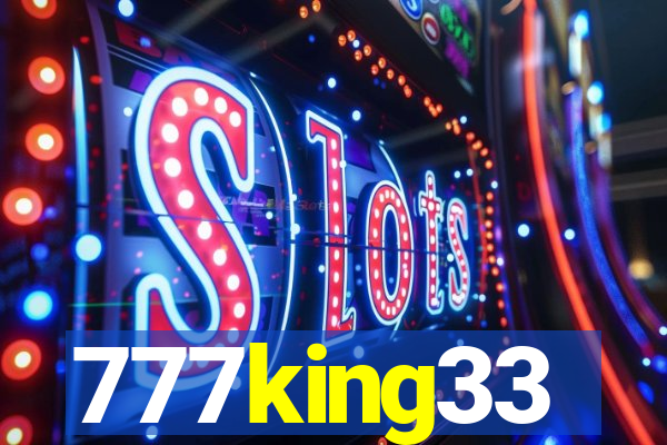 777king33