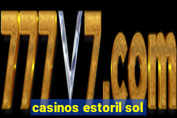 casinos estoril sol