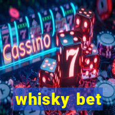 whisky bet