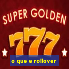 o que e rollover