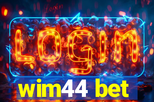 wim44 bet