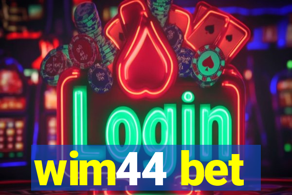 wim44 bet