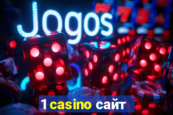 1 casino сайт