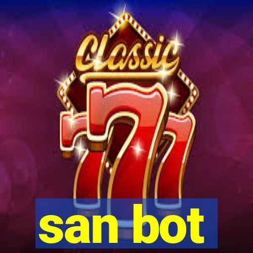 san bot