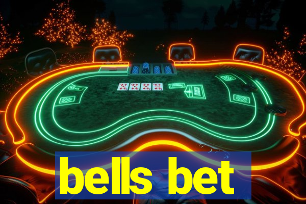 bells bet