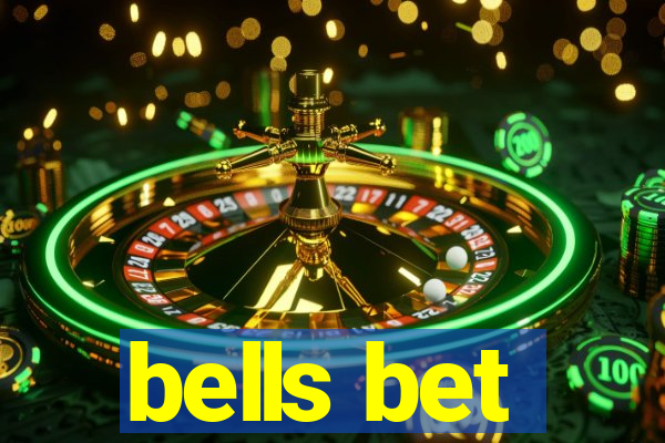 bells bet