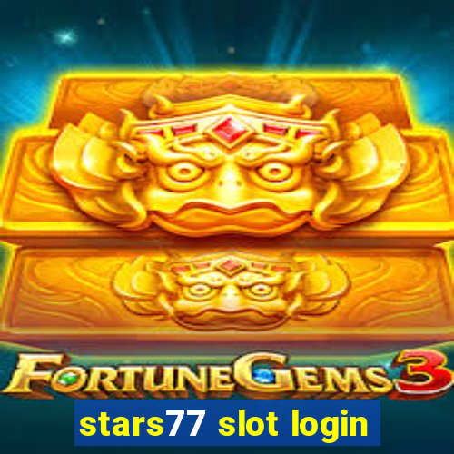 stars77 slot login