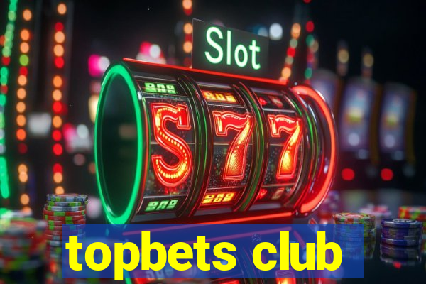 topbets club