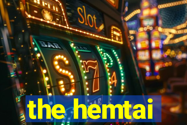 the hemtai